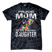 Autism Awareness Tee Proud Mom Autistic Daughter Tie-Dye T-Shirt