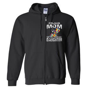 Autism Awareness Tee Proud Mom Autistic Daughter Full Zip Hoodie