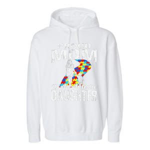 Autism Awareness Tee Proud Mom Autistic Daughter Garment-Dyed Fleece Hoodie