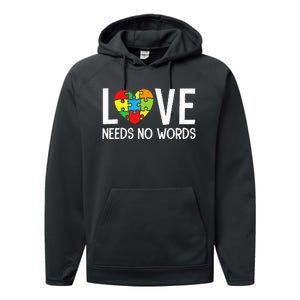 Autism Awareness Teacher Love Needs No Word Special Ed Performance Fleece Hoodie