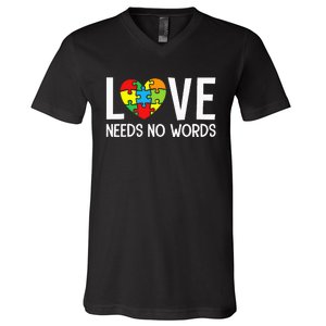 Autism Awareness Teacher Love Needs No Word Special Ed V-Neck T-Shirt