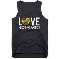 Autism Awareness Teacher Love Needs No Word Special Ed Tank Top