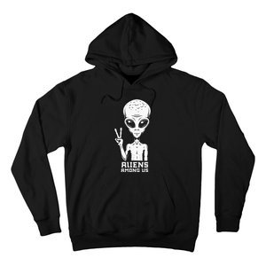 Aliens Among Us Space Astronaut Extraterrestrial Hoodie