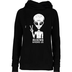 Aliens Among Us Space Astronaut Extraterrestrial Womens Funnel Neck Pullover Hood