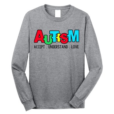 Autism, Accept Understand Love, Autism Awareness Long Sleeve Shirt