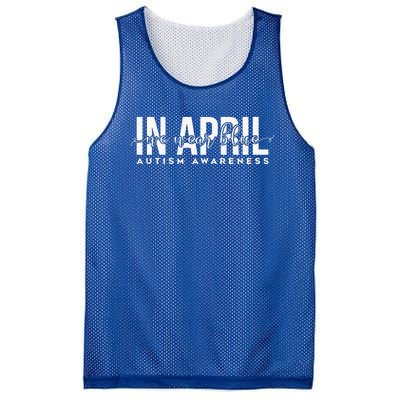 Autism Awareness Un April We Wear Blue Mesh Reversible Basketball Jersey Tank