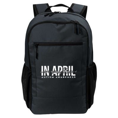 Autism Awareness Un April We Wear Blue Daily Commute Backpack