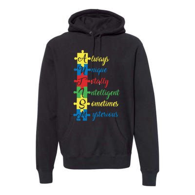 Autism Always Unique Totally Intelligent Sometimes Mysterious Autism Awareness Premium Hoodie