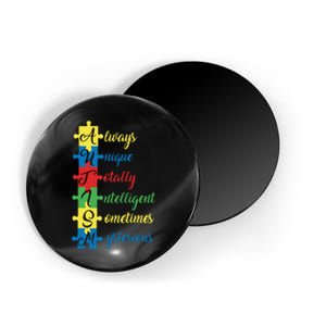 Autism Always Unique Totally Intelligent Sometimes Mysterious Autism Awareness Magnet