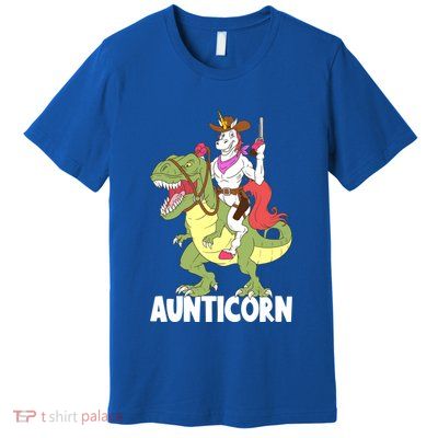 Aunticorn Aunt Unicorn Riding Trex Dinosaur Cow Sheriff Gift Premium T-Shirt