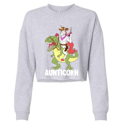 Aunticorn Aunt Unicorn Riding Trex Dinosaur Cow Sheriff Gift Cropped Pullover Crew