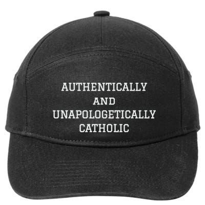 Authentically And Unapologetically Catholic Christian Faith 7-Panel Snapback Hat