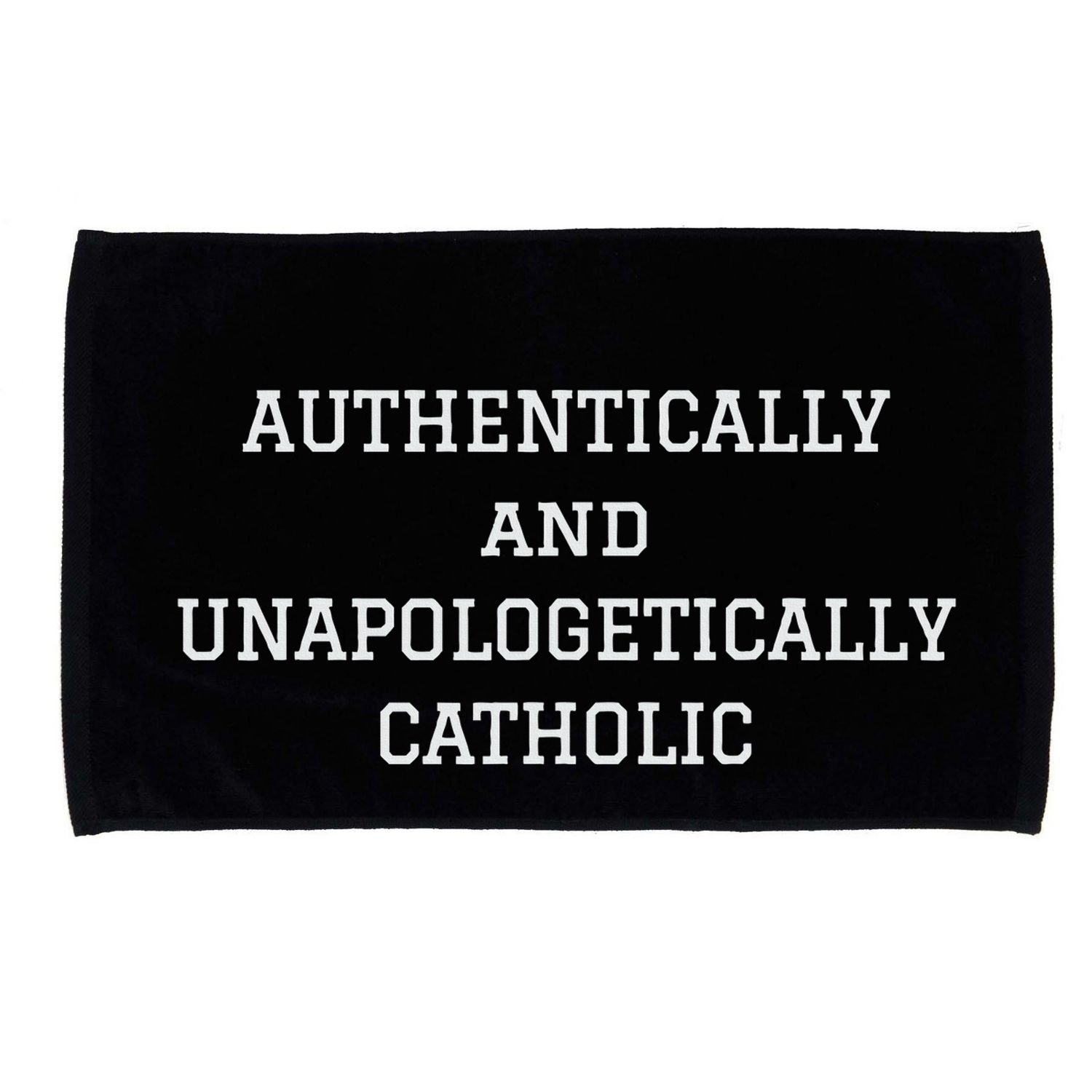 Authentically And Unapologetically Catholic Christian Faith Microfiber Hand Towel