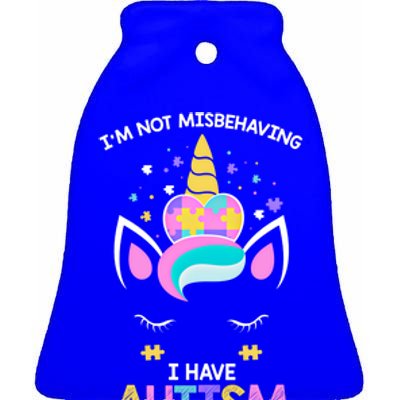 Autism Awareness Unicorn IM Not Misbehaving I Have Autism Funny Gift Ceramic Bell Ornament