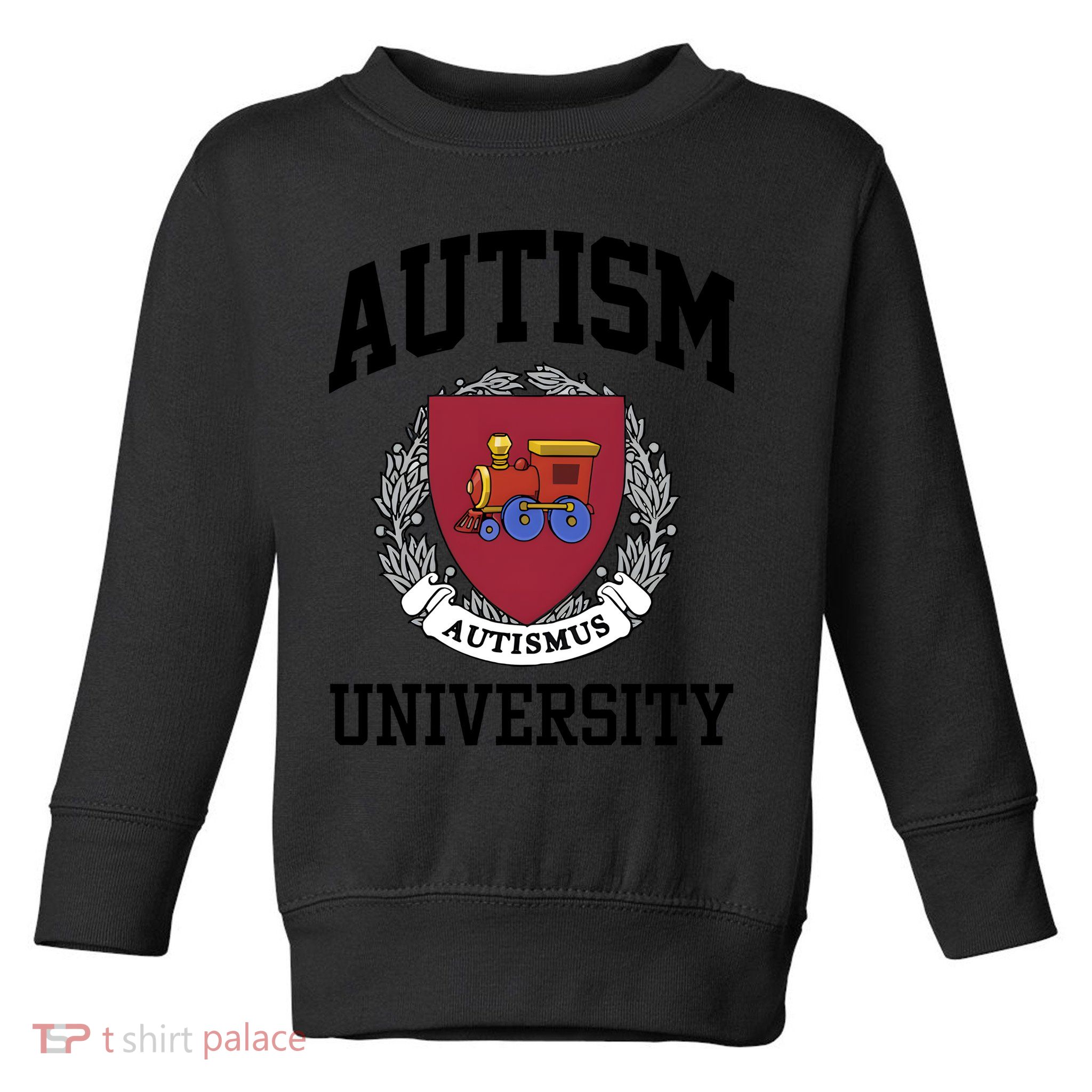 Autism Autismus University Autism Awareness Lover Toddler Sweatshirt