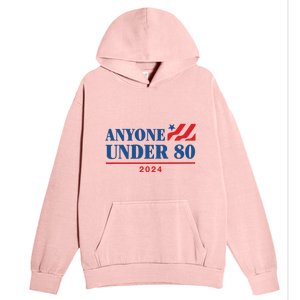 Americans Anyone Under 80 2024 Urban Pullover Hoodie