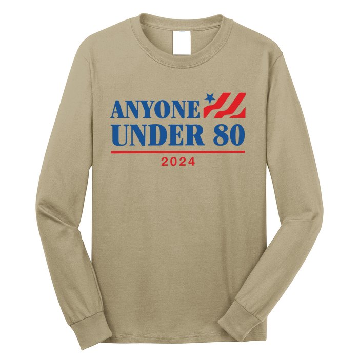 Americans Anyone Under 80 2024 Long Sleeve Shirt