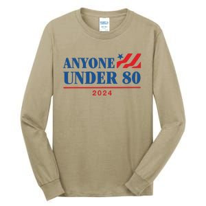 Americans Anyone Under 80 2024 Tall Long Sleeve T-Shirt