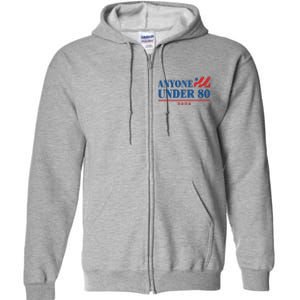 Americans Anyone Under 80 2024 Full Zip Hoodie