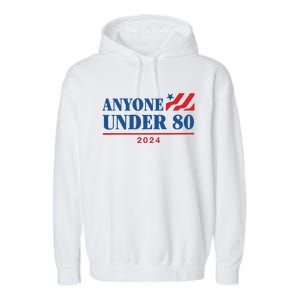 Americans Anyone Under 80 2024 Garment-Dyed Fleece Hoodie