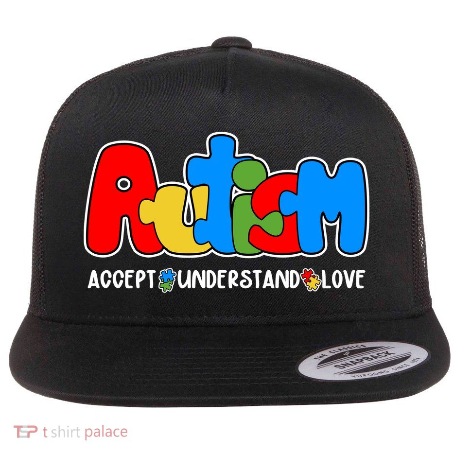 Autism Accept Understand Love Awareness Flat Bill Trucker Hat