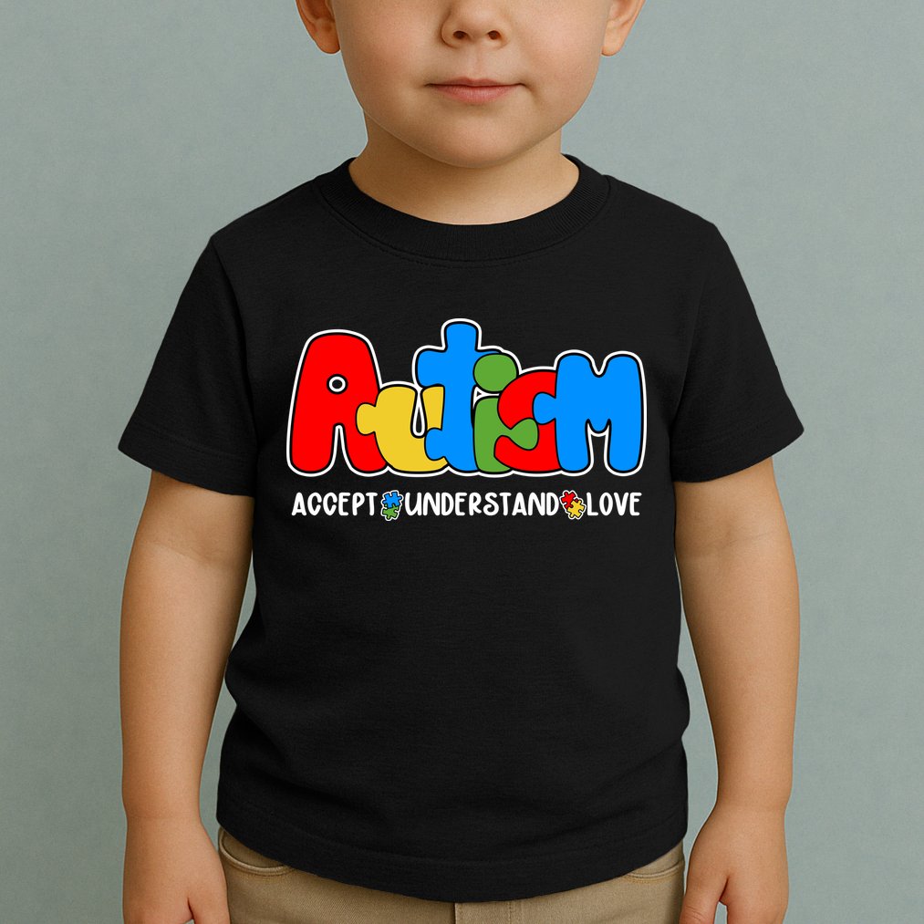Autism Accept Understand Love Awareness Toddler T-Shirt