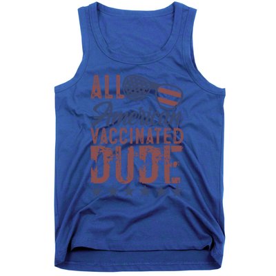 All American Vaccinated Dude 4th Of July Patriotic Idea Great Gift Tank Top