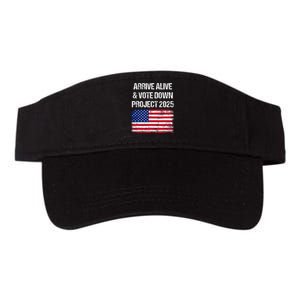 Arrive Alive Vote Down Project 2025 American Flag Democracy Valucap Bio-Washed Visor