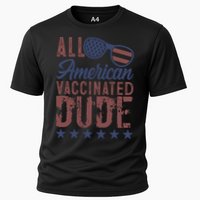 All American Vaccinated Dude 4th Of July Patriotic Idea Funny Gift Cooling Performance Crew T-Shirt