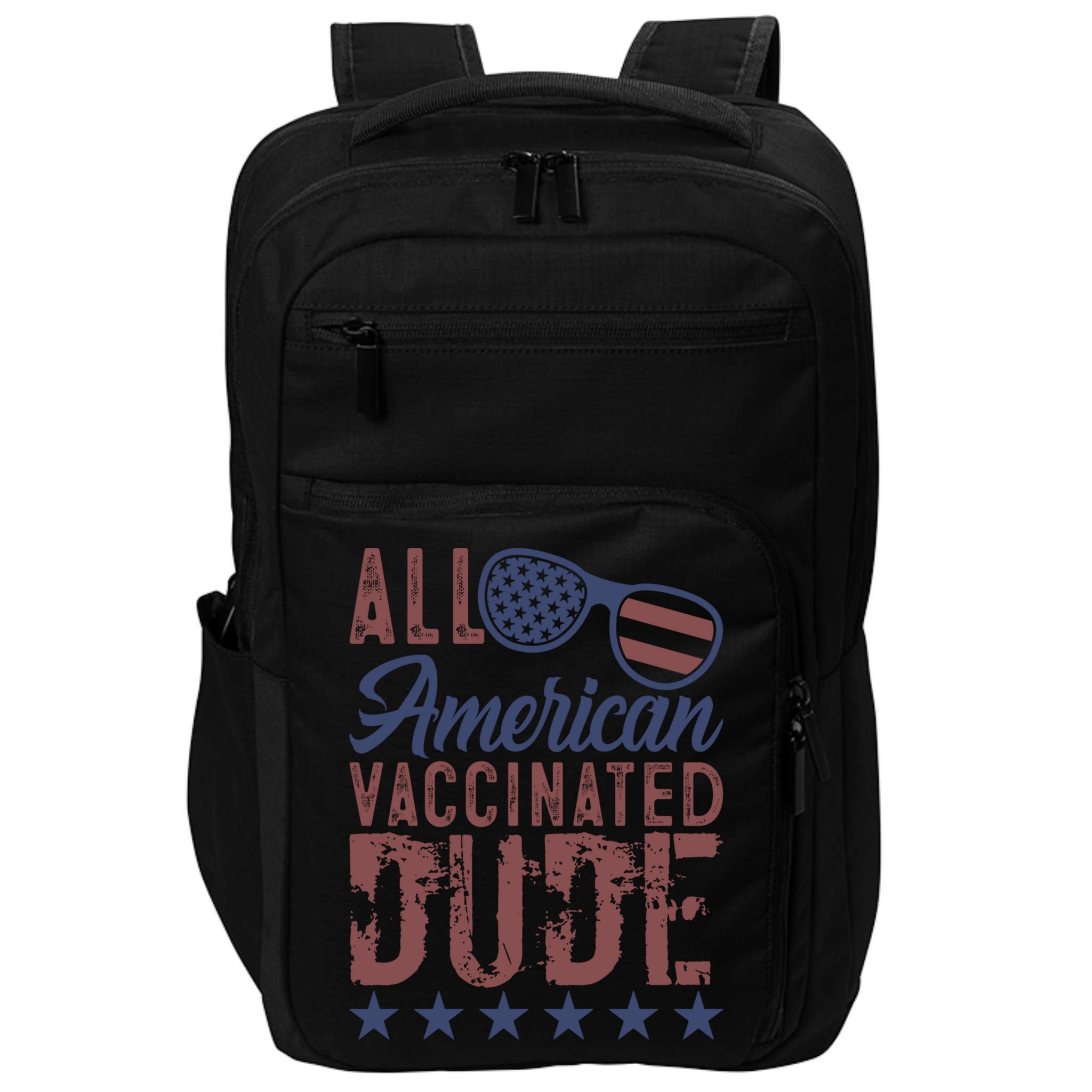 All American Vaccinated Dude 4th Of July Patriotic Idea Funny Gift Impact Tech Backpack