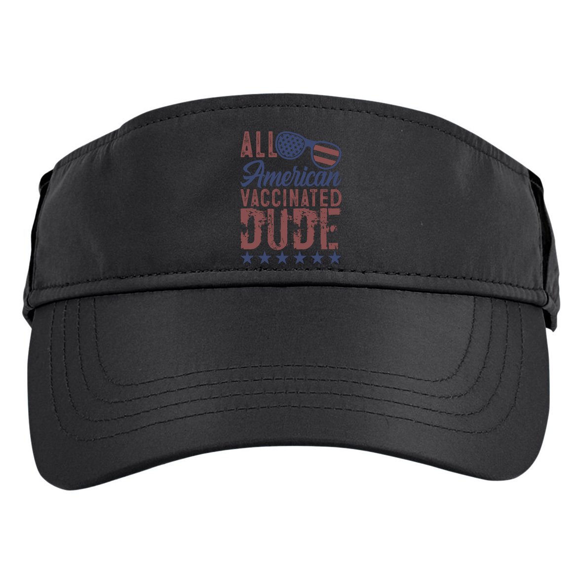 All American Vaccinated Dude 4th Of July Patriotic Idea Funny Gift Adult Drive Performance Visor