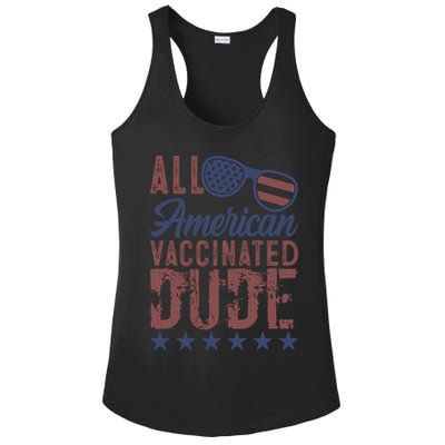 All American Vaccinated Dude 4th Of July Patriotic Idea Funny Gift Ladies PosiCharge Competitor Racerback Tank