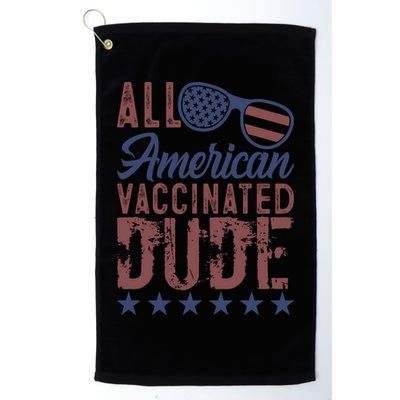 All American Vaccinated Dude 4th Of July Patriotic Idea Funny Gift Golf Towel