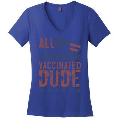 All American Vaccinated Dude 4th Of July Patriotic Idea Funny Gift Women's V-Neck T-Shirt