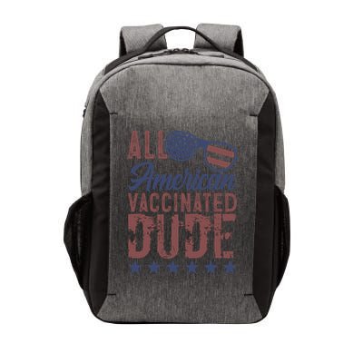 All American Vaccinated Dude 4th Of July Patriotic Idea Funny Gift Vector Backpack