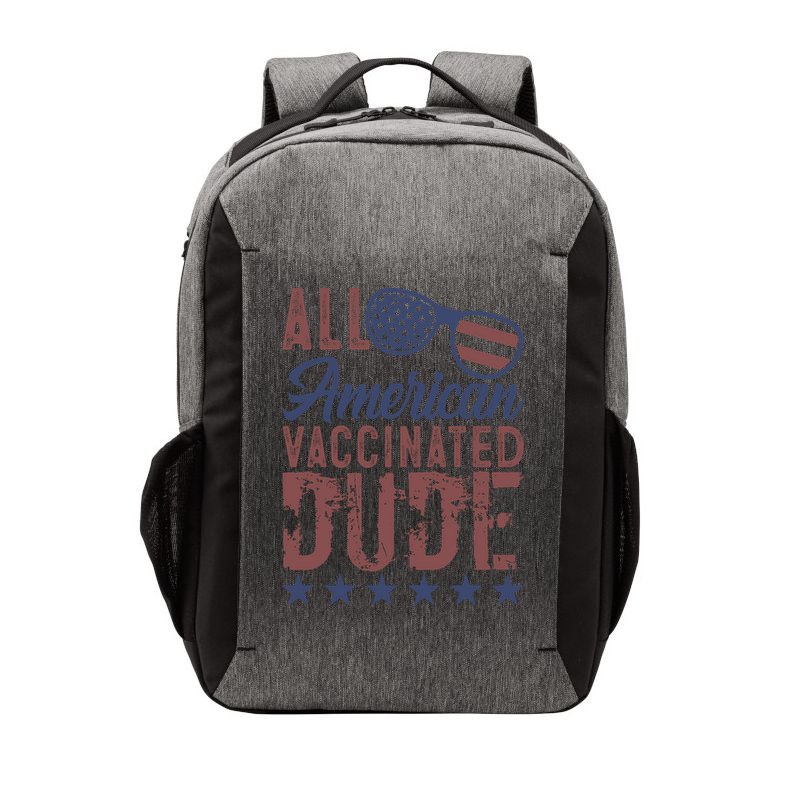 All American Vaccinated Dude 4th Of July Patriotic Idea Funny Gift Vector Backpack