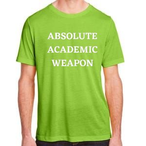 Absolute Academic Weapon Funny Trend Adult ChromaSoft Performance T-Shirt