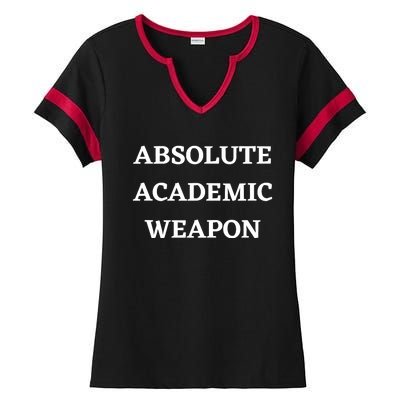 Absolute Academic Weapon Funny Trend Ladies Halftime Notch Neck Tee