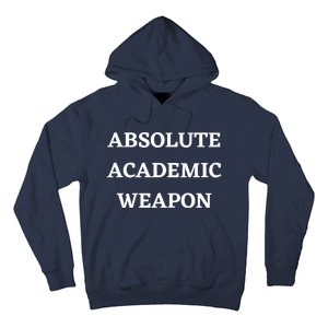 Absolute Academic Weapon Funny Trend Hoodie