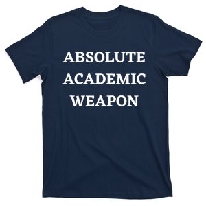 Absolute Academic Weapon Funny Trend T-Shirt