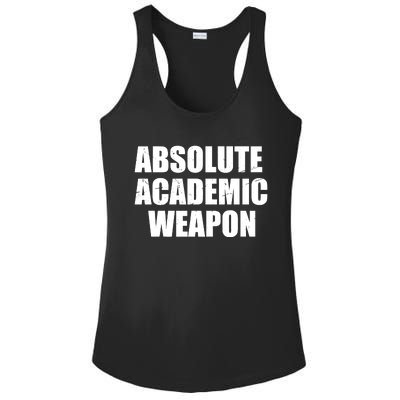 Absolute Academic Weapon Funny Trend Ladies PosiCharge Competitor Racerback Tank