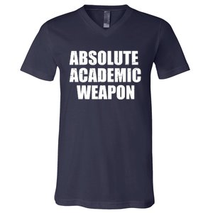 Absolute Academic Weapon Funny Trend V-Neck T-Shirt