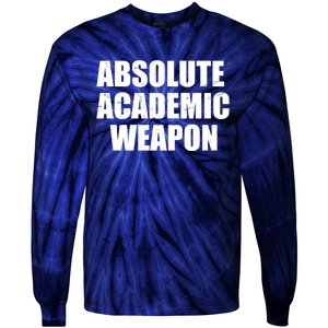 Absolute Academic Weapon Funny Trend Tie-Dye Long Sleeve Shirt