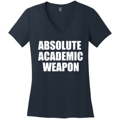 Absolute Academic Weapon Funny Trend Women's V-Neck T-Shirt