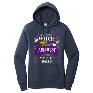 Aint A Witch Arborist With Magical Skills Halloween Great Gift Women's Pullover Hoodie