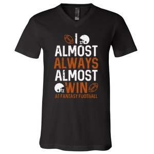 Almost Always Win At Fantasy Football Funny FFL V-Neck T-Shirt