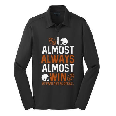 Almost Always Win At Fantasy Football Funny FFL Silk Touch Performance Long Sleeve Polo