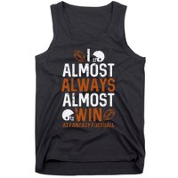 Almost Always Win At Fantasy Football Funny FFL Tank Top