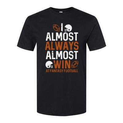 Almost Always Win At Fantasy Football Funny FFL Softstyle® CVC T-Shirt