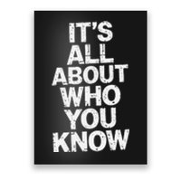 All About Who You Know Humorous Design For Everyone Poster